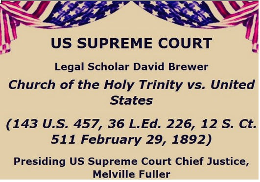 Supreme Court, 1892 - America a "Christian Nation" - American Minute with Bill Federer