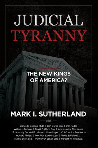Judicial Tyranny - The New Kings of America?