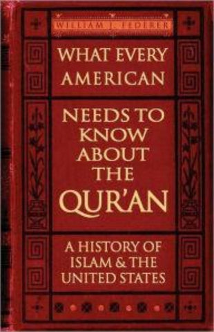 ebook What Every American Needs to Know About the Qur'an-A History of Islam & the United States