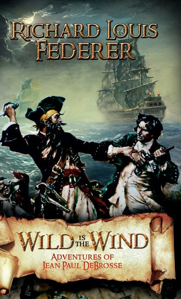 Wild is the Wind -Adventures of Jean Paul DeBrosse