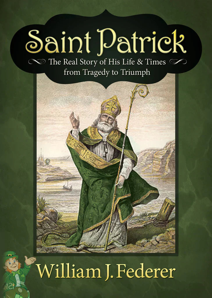 Saint Patrick and the times he lived -- He "...found Ireland all heathen and left it all Christian!" - American Minute with Bill Federer