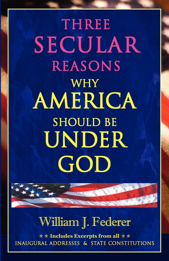 ebook Three Secular Reasons Why America Should Be Under God