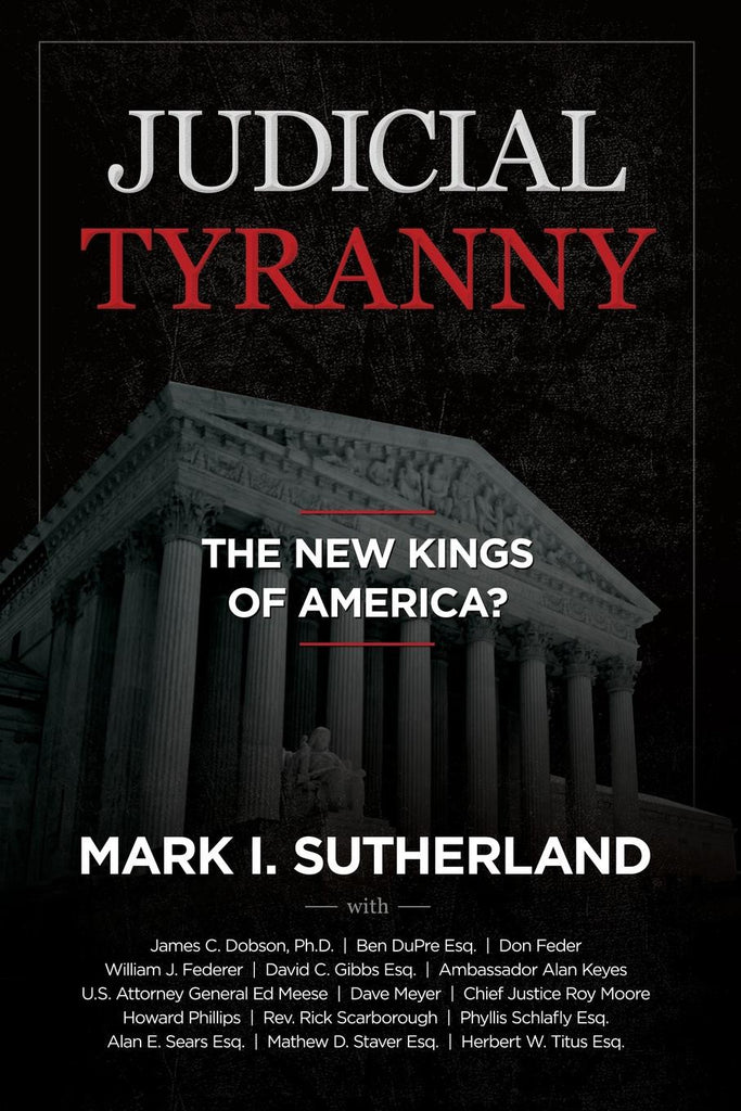 ebook Judicial Tyranny - The New Kings of America?