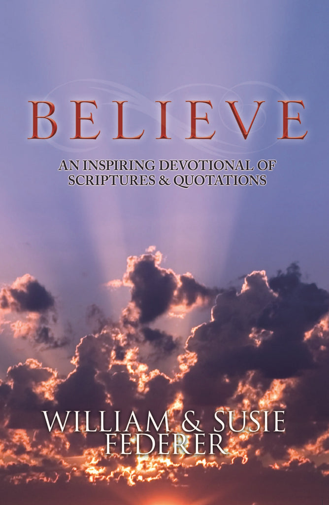 ebook BELIEVE - A Captivating & Inspiring Devotional of Scriptures, Thoughts & Quotations