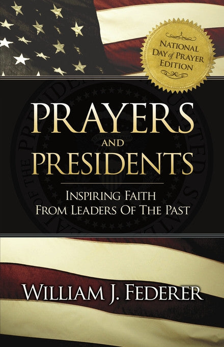 ebook Prayers & Presidents - Inspiring Faith from Leaders of the Past