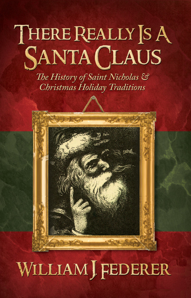 ebook There Really is a Santa Claus -History of Saint Nicholas & Christmas Holiday Traditions